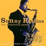 Freelance Years: The Complete Riverside and Contemporary Recordings by Sonny Rollins