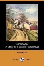Garthowen (A Story Of A Welsh Homestead)