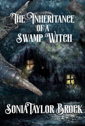 The Inheritance of a Swamp Witch (The Swamp Witch #1)