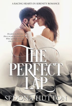 The Perfect Lap (Racing Hearts in Serenity #2)