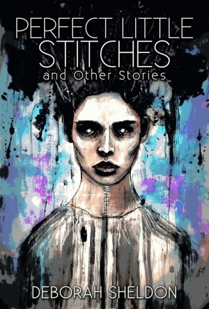 Perfect Little Stitches and Other Stories