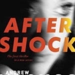 Aftershock: A Thriller