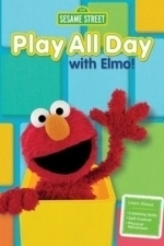 Sesame Street: Play All Day With Elmo (2015)
