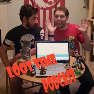 Loot Time Podcast