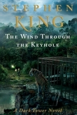 The Wind Through the Keyhole - A Dark Tower Novel