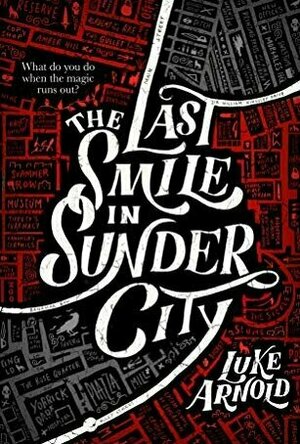 The Last Smile in Sunder City -(The Fetch Phillips Archives #1)