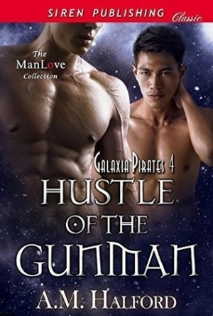 Hustle of the Gunman [Galaxia Pirates 4] (Galaxia Pirates #4)