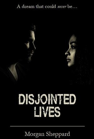 Disjointed Lives