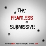 The Fearless Submissive