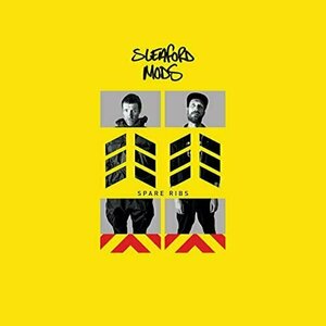 Spare Ribs by Sleaford Mods