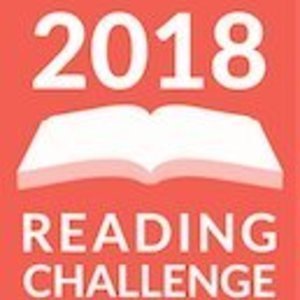 2018 - Books I've Read in my Goodreads challenge
