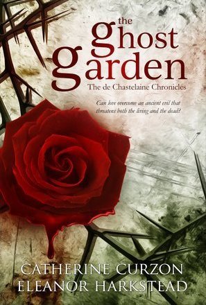 The Ghost Garden (The de Chastelaine Chronicles #1)