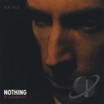 Nothing Is Underrated by Joe Lally