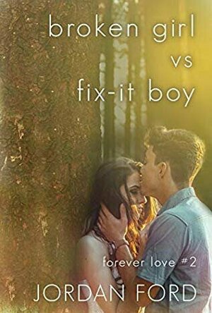 Broken Girl vs Fix-It Boy (Forever Love #2)
