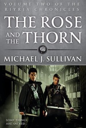 The Rose and the Thorn (The Riyria Chronicles, #2)