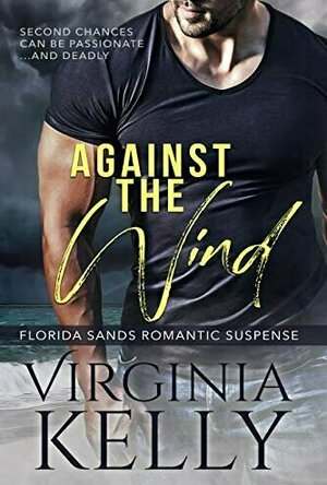 Against The Wind (Florida Sands Romantic Suspense, #1)