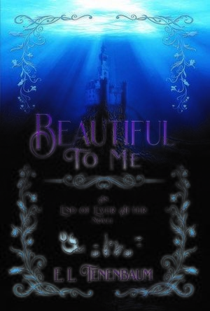 Beautiful To Me (End of Ever After #3)