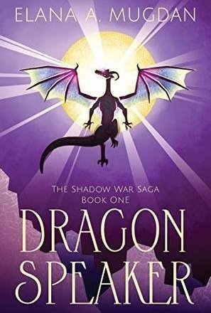 Dragon Speaker (The Shadow War Saga #1)
