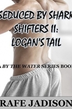 Seduced by Shark Shifters II: Logan&#039;s Tail