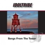 Songs from the Tower by Idoltribe