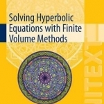 Solving Hyperbolic Equations with Finite Volume Methods