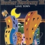 Love Town by Booker Newberry III
