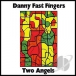 Two Angels by Danny Fast Fingers