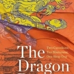 The Dragon Run: Two Canadians, Ten Bhutanese, One Stray Dog