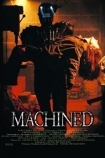 Machined (2005)