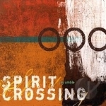 Spirit Crossing by Jay Umble