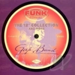12&quot; Collection &amp; More by The Gap Band