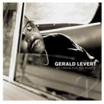 Do I Speak for the World by Gerald Levert