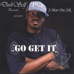 Go Get It by J-Mar Da Sik