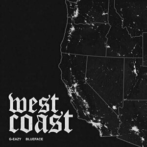 West Coast by G-Eazy
