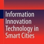 Information Innovation Technology in Smart Cities: 2017