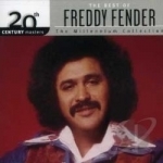 The Millennium Collection: The Best of Freddy Fender by 20th Century Masters