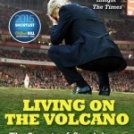 Living on the Volcano: The Secrets of Surviving as a Football Manager