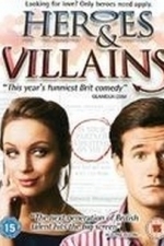 Heroes and Villians (2006)