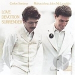 Love Devotion Surrender by John Mclaughlin / Santana / Carlos Santana