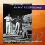Songs from the Southern Mountains by Doc Watson &amp; Family / Doc Watson