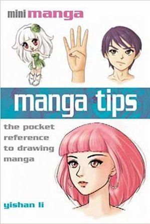 Manga Tips: The Pocket Reference to Drawing Manga