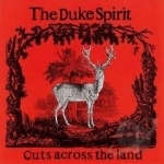 Cuts Across the Land by The Duke Spirit