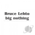 Big Nothing by Bruce Lehto