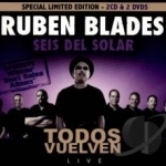 Todos Vuelven: Live by Ruben Blades / Ruben Blades y Seis del Solar