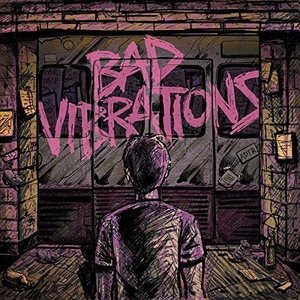 Bad Vibrations by Day To Remember