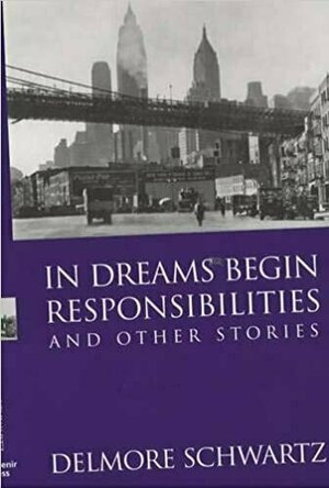 In Dreams Begin Responsibilities and Other Stories