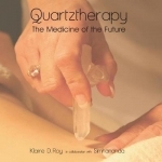 Quartztherapy: The Medicine of the Future