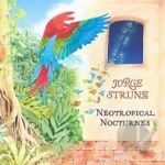 Neotropical Nocturnes by Jorge Strunz