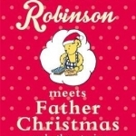 Teddy Robinson Meets Father Christmas and Other Stories