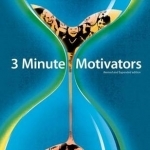 3 Minute Motivators